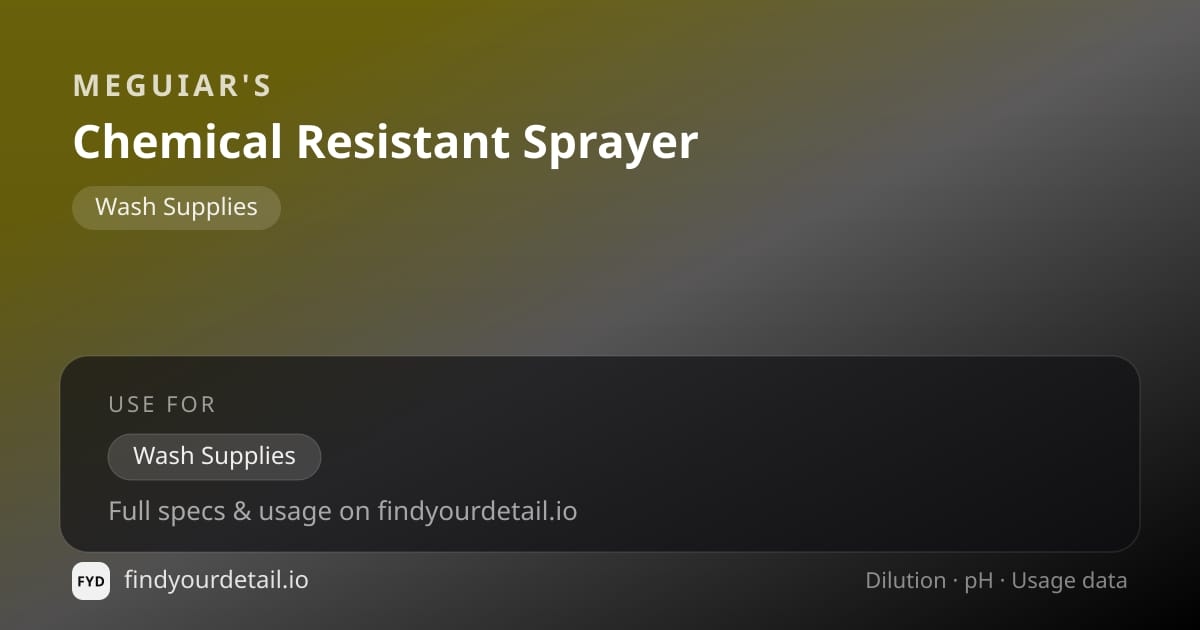 Meguiar's Chemical Resistant Sprayer dilution ratio and pH specification chart