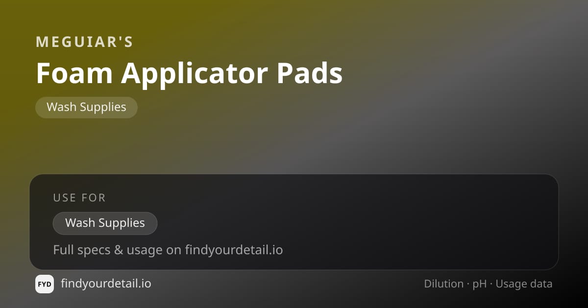 Meguiar's Foam Applicator Pads dilution ratio and pH specification chart