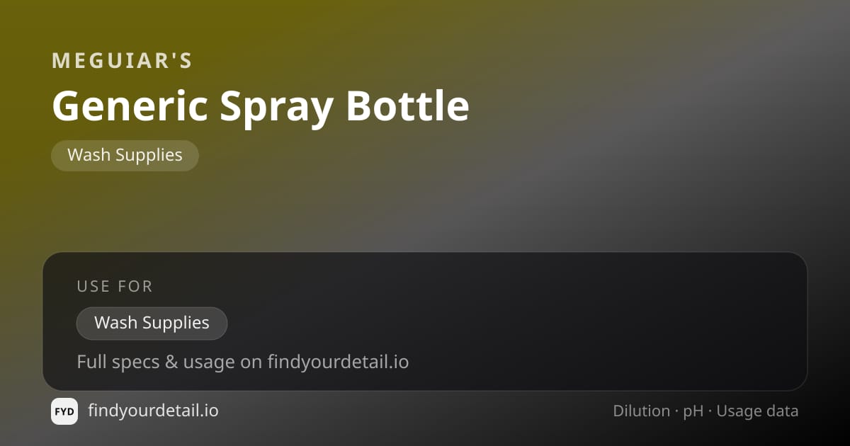 Meguiar's Generic Spray Bottle dilution ratio and pH specification chart