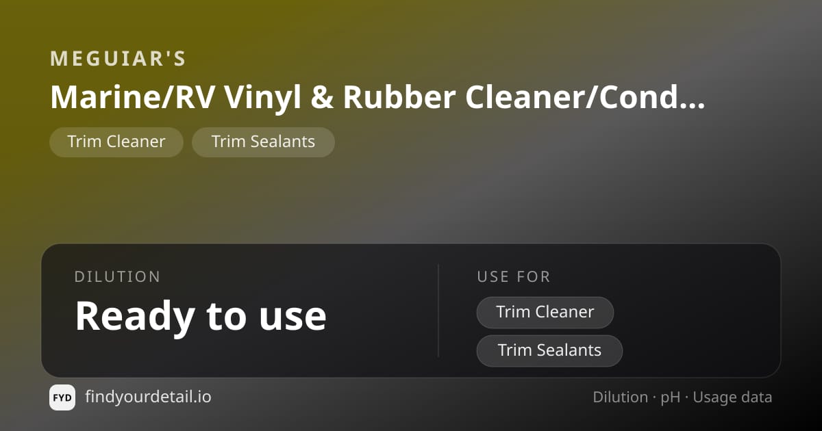 Meguiar's Marine/RV Vinyl & Rubber Cleaner/Conditioner dilution ratio and pH specification chart