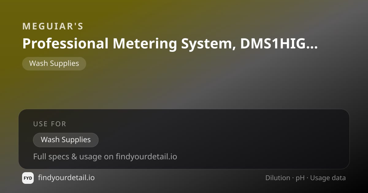 Meguiar's Professional Metering System, DMS1HIGH, Single High Flow dilution ratio and pH specification chart