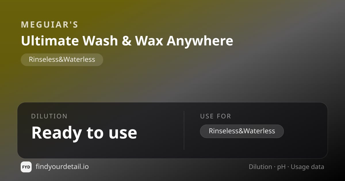Meguiar's Ultimate Wash & Wax Anywhere dilution ratio and pH specification chart