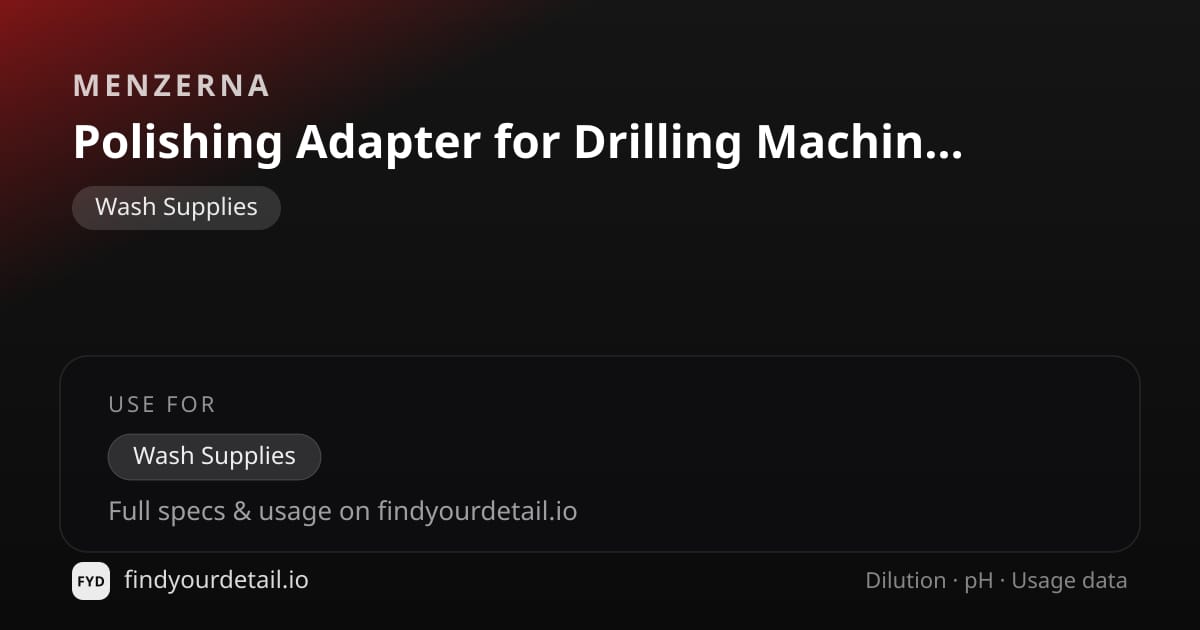 Menzerna Polishing Adapter for Drilling Machines dilution ratio and pH specification chart