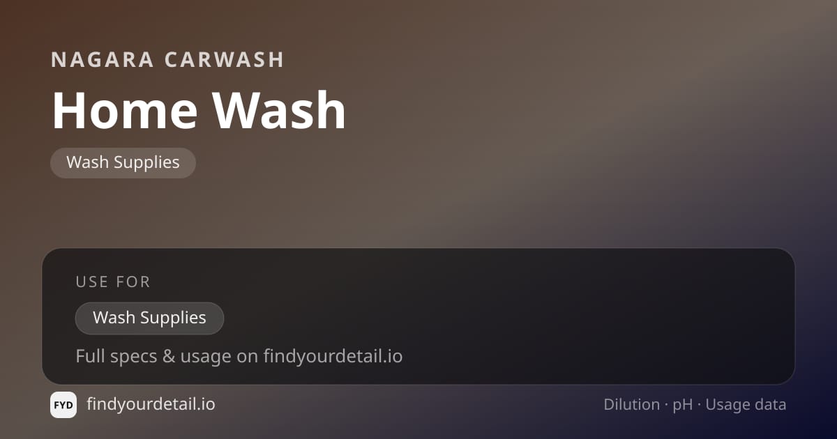 Nagara Carwash Home Wash dilution ratio and pH specification chart