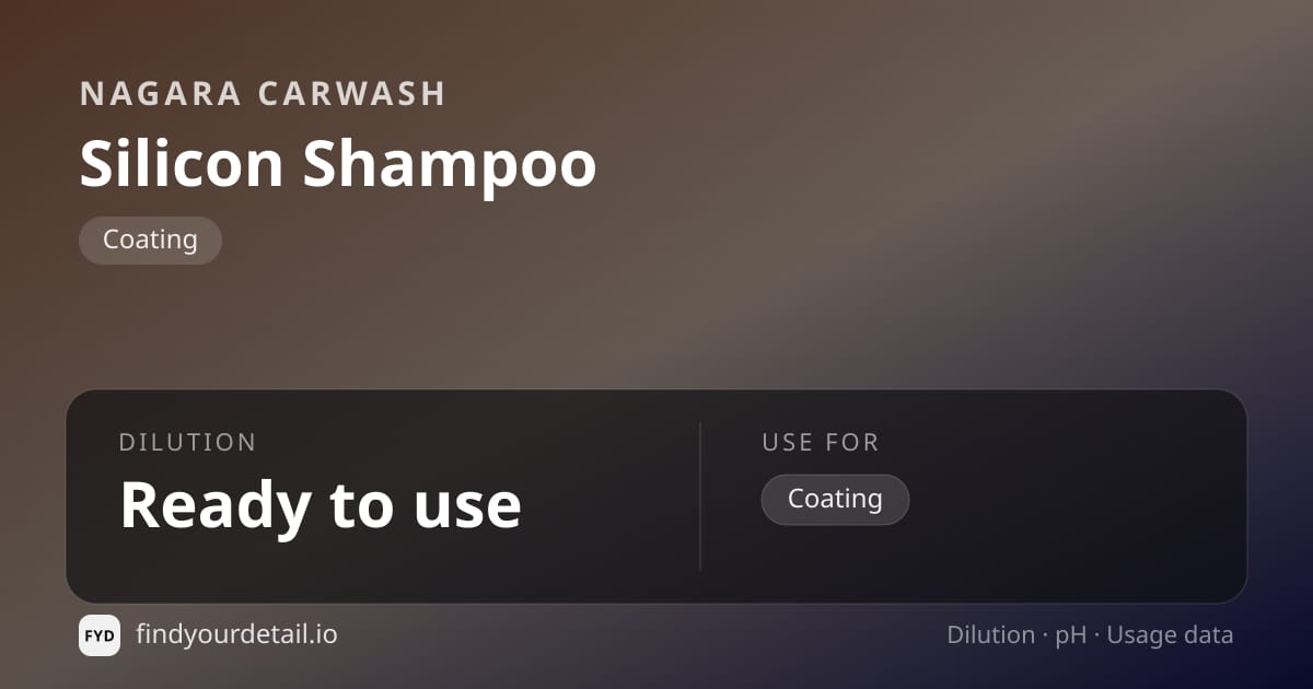 Nagara Carwash Silicon Shampoo dilution ratio and pH specification chart