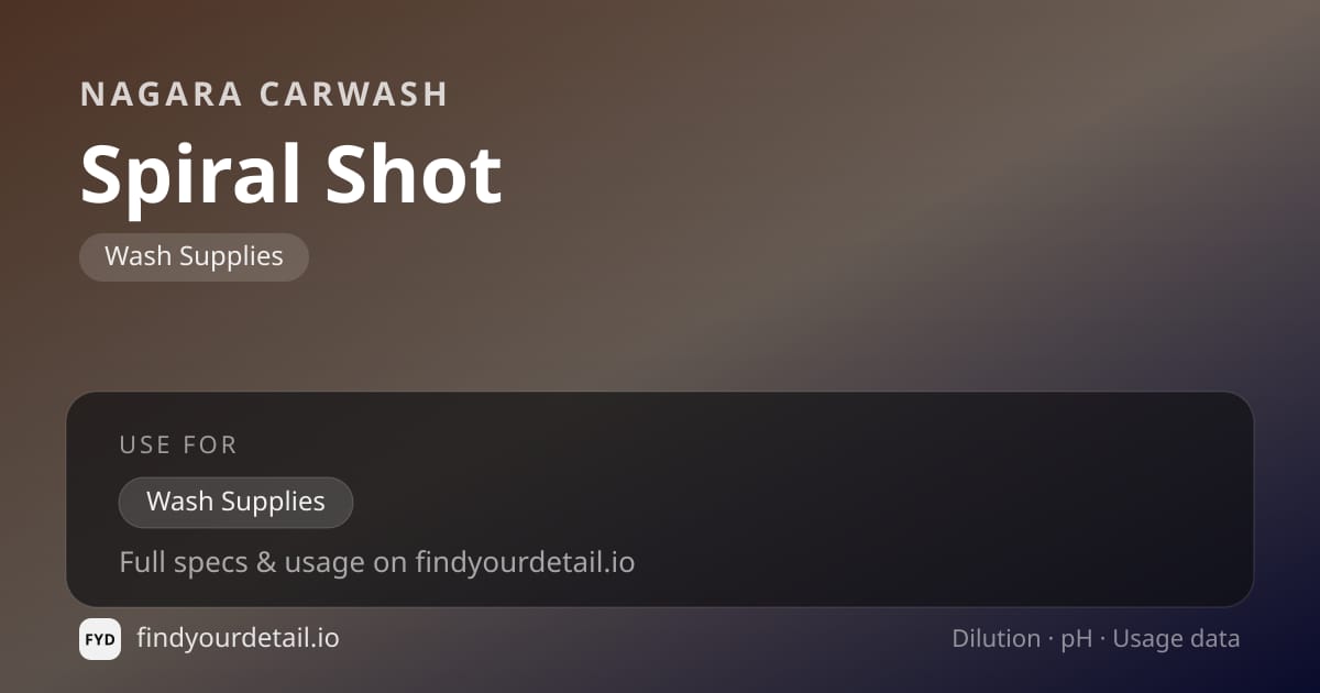 Nagara Carwash Spiral Shot dilution ratio and pH specification chart