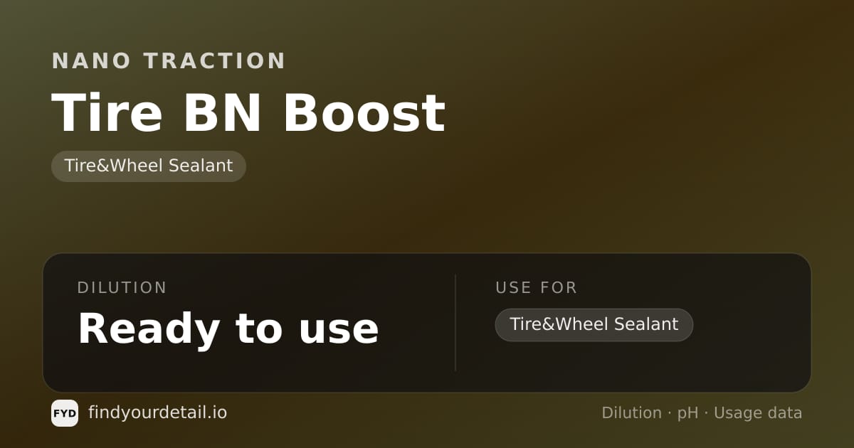 Nano Traction Tire BN Boost dilution ratio and pH specification chart