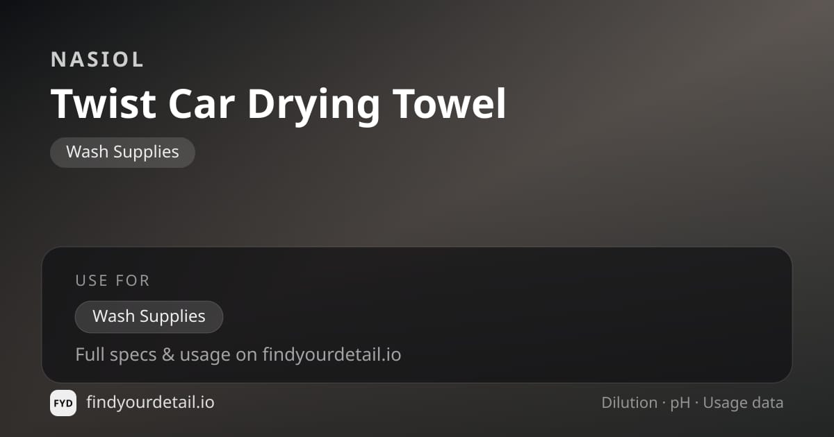 Nasiol Twist Car Drying Towel dilution ratio and pH specification chart