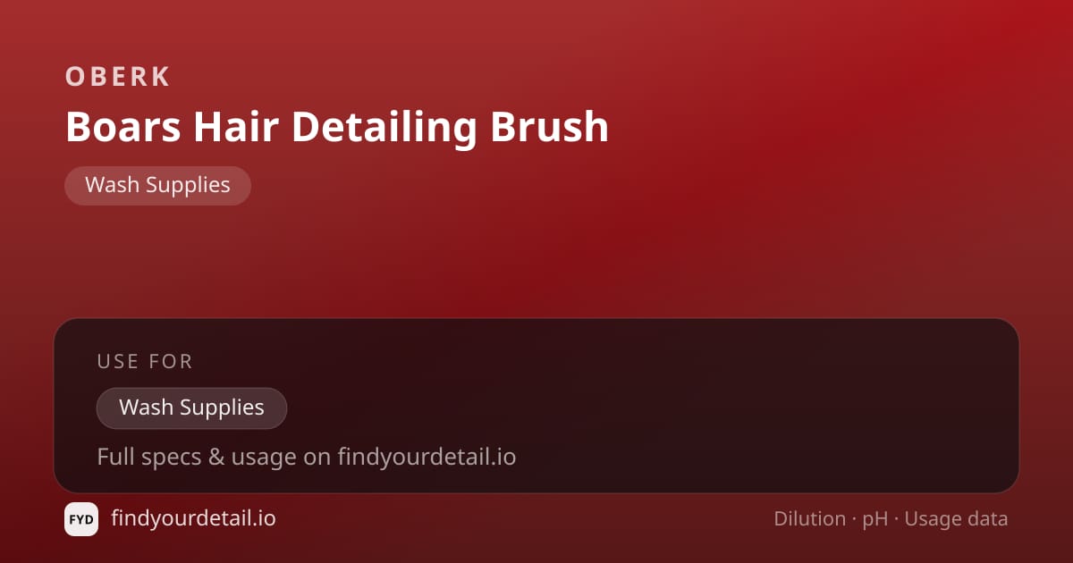 OBERK Boars Hair Detailing Brush dilution ratio and pH specification chart
