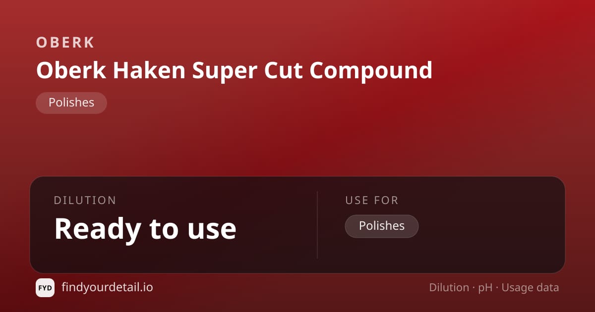 OBERK Oberk Haken Super Cut Compound dilution ratio and pH specification chart