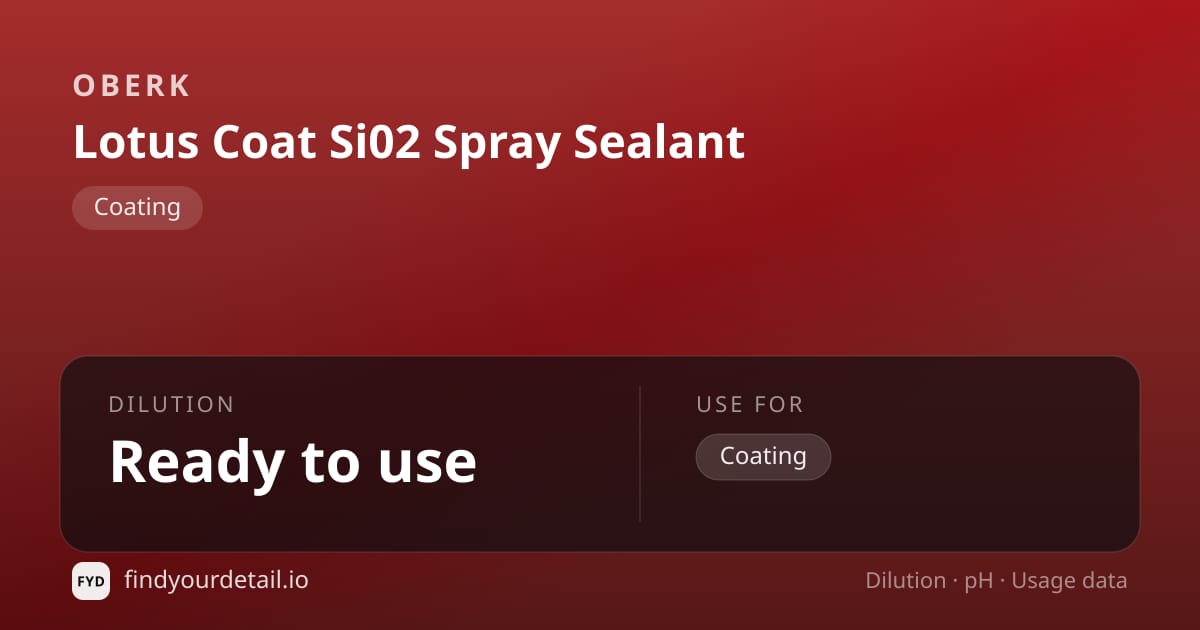 OBERK Lotus Coat Si02 Spray Sealant dilution ratio and pH specification chart