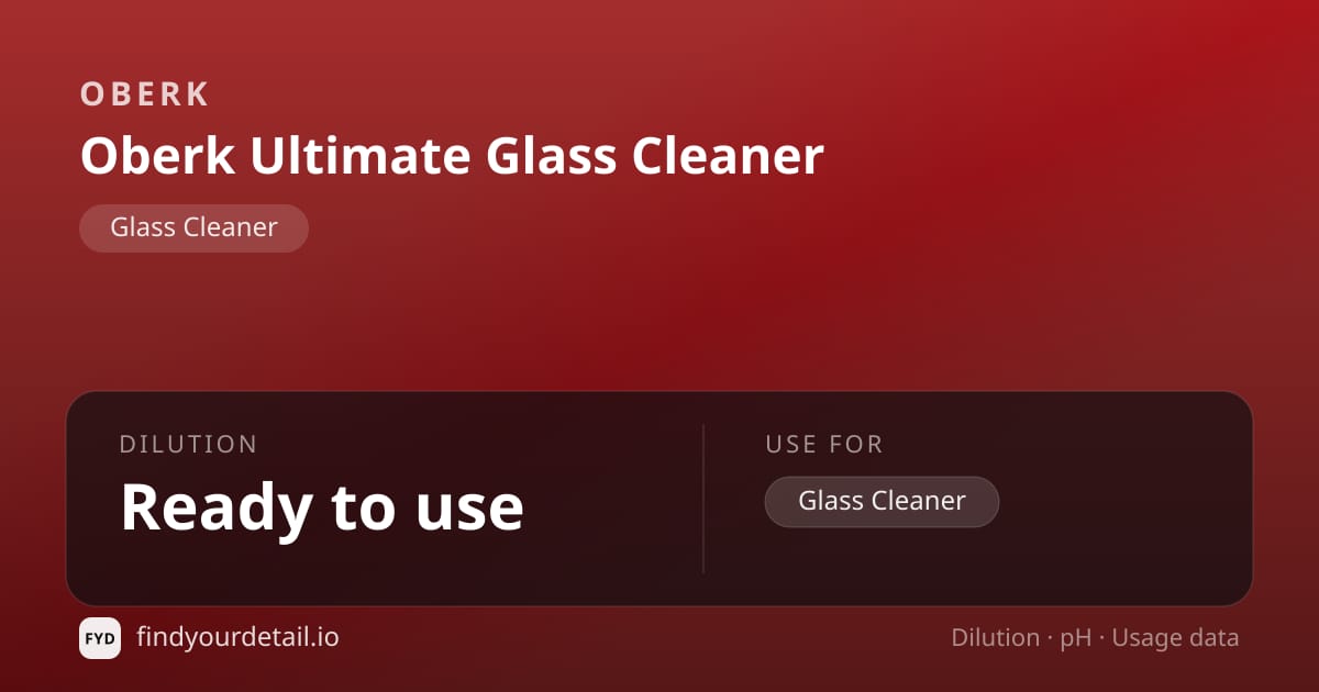 OBERK Oberk Ultimate Glass Cleaner dilution ratio and pH specification chart