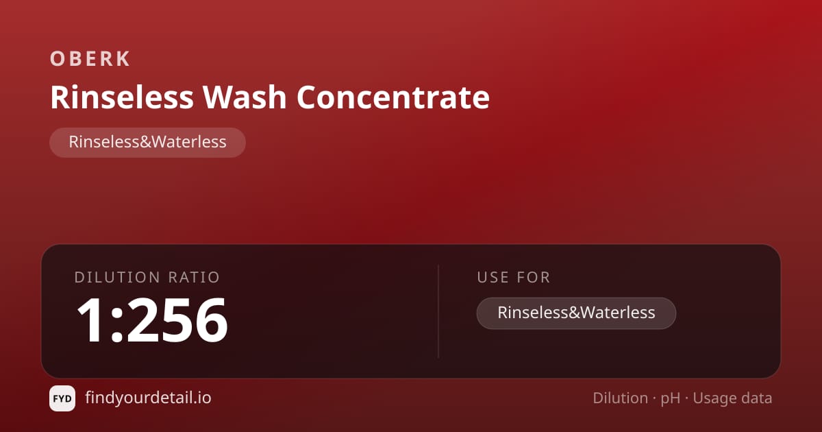 OBERK Rinseless Wash Concentrate dilution ratio and pH specification chart