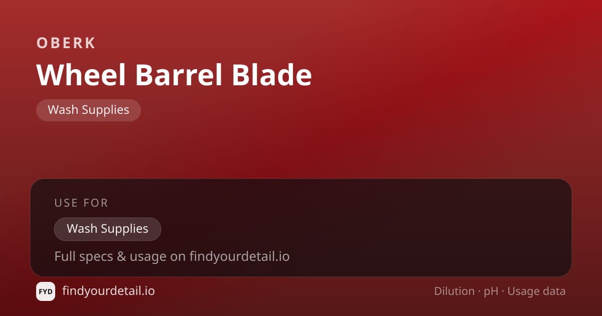 OBERK Wheel Barrel Blade dilution ratio and pH specification chart
