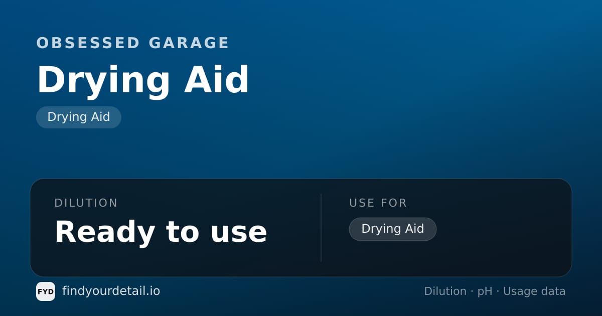 Obsessed Garage Drying Aid dilution ratio and pH specification chart