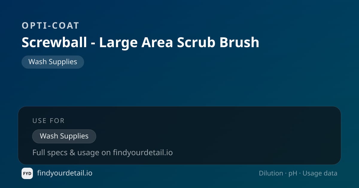 OPTI-COAT Screwball - Large Area Scrub 브러시 희석비 pH 스펙 카드