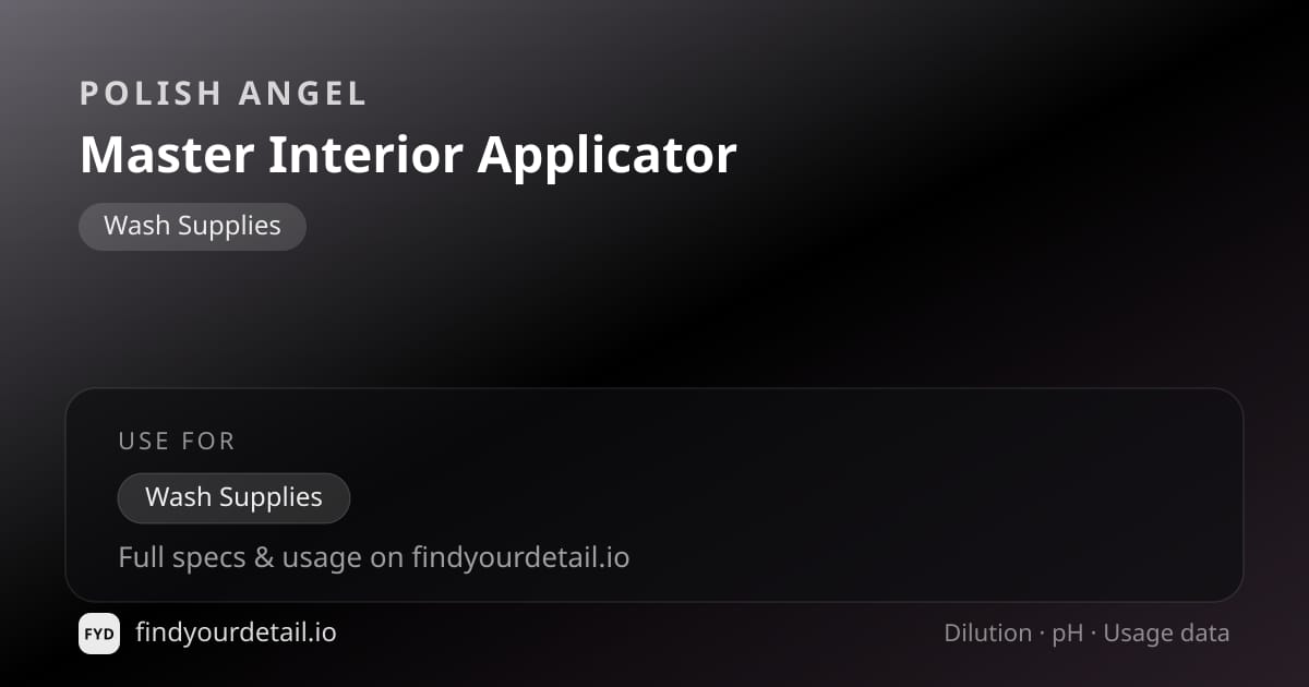 Polish Angel Master Interior Applicator dilution ratio and pH specification chart