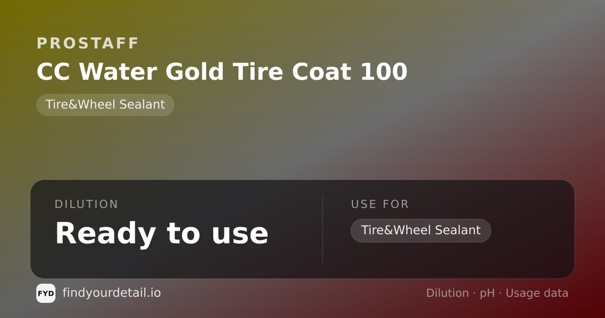 ProStaff CC Water Gold Tire Coat 100 dilution ratio and pH specification chart