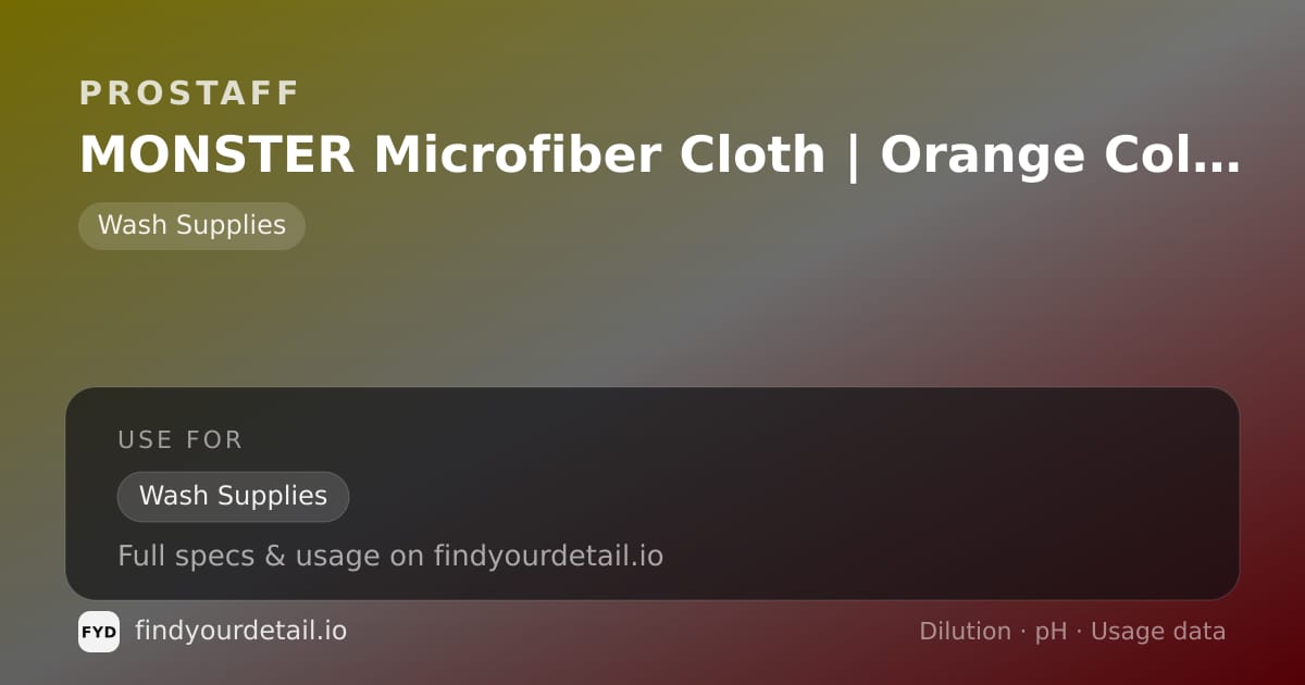 ProStaff MONSTER Microfiber Cloth | Orange Color dilution ratio and pH specification chart