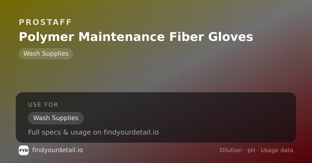 ProStaff Polymer Maintenance Fiber Gloves dilution ratio and pH specification chart