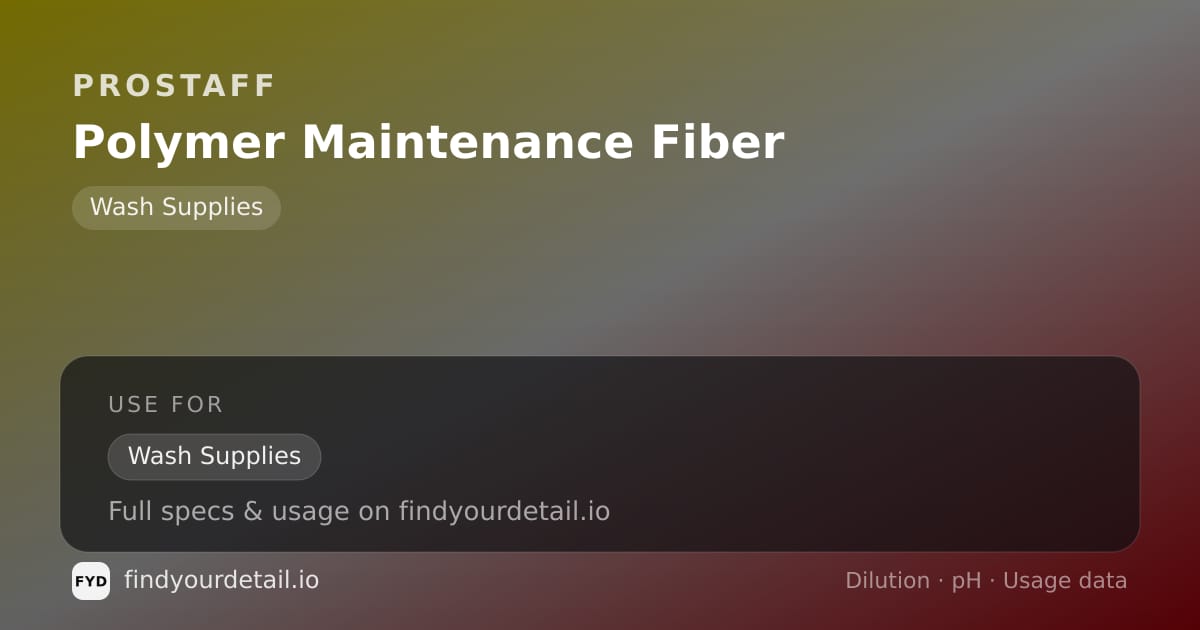 ProStaff Polymer Maintenance Fiber dilution ratio and pH specification chart