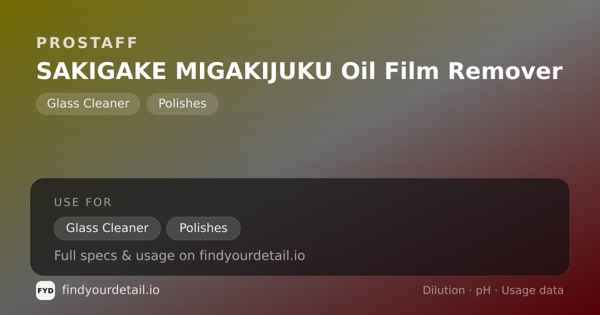 ProStaff SAKIGAKE MIGAKIJUKU Oil Film Remover dilution ratio and pH specification chart