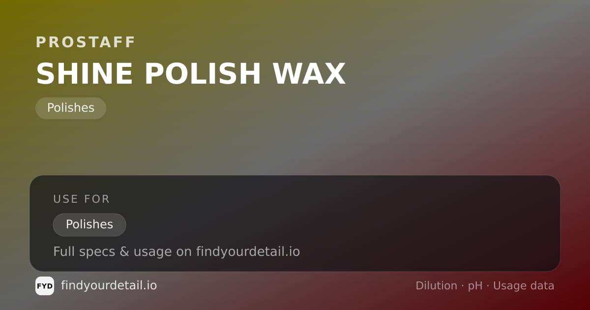 ProStaff SHINE POLISH WAX dilution ratio and pH specification chart