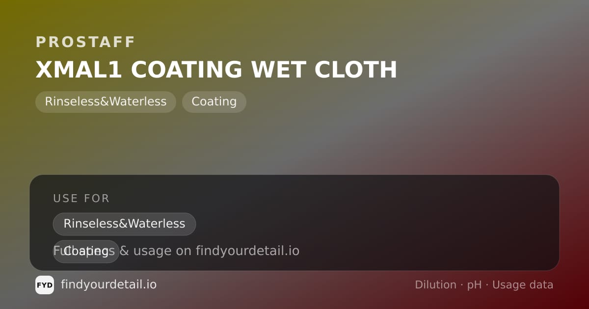 ProStaff XMAL1 COATING WET CLOTH dilution ratio and pH specification chart