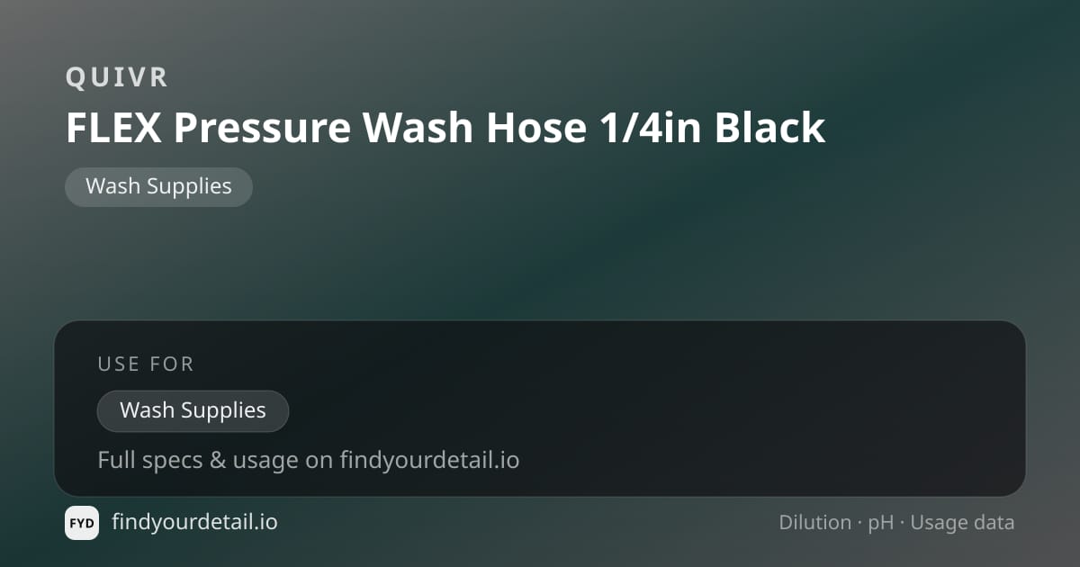 QUIVR FLEX Pressure Wash Hose 1/4in Black dilution ratio and pH specification chart