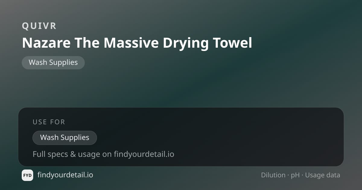 QUIVR Nazare The Massive Drying Towel dilution ratio and pH specification chart