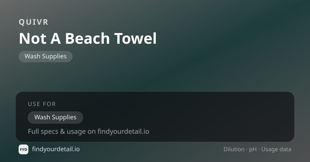 QUIVR Not A Beach Towel dilution ratio and pH specification chart
