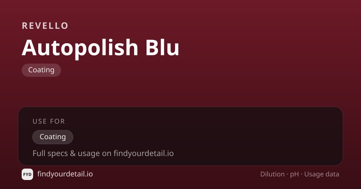 Revello Autopolish Blu dilution ratio and pH specification chart