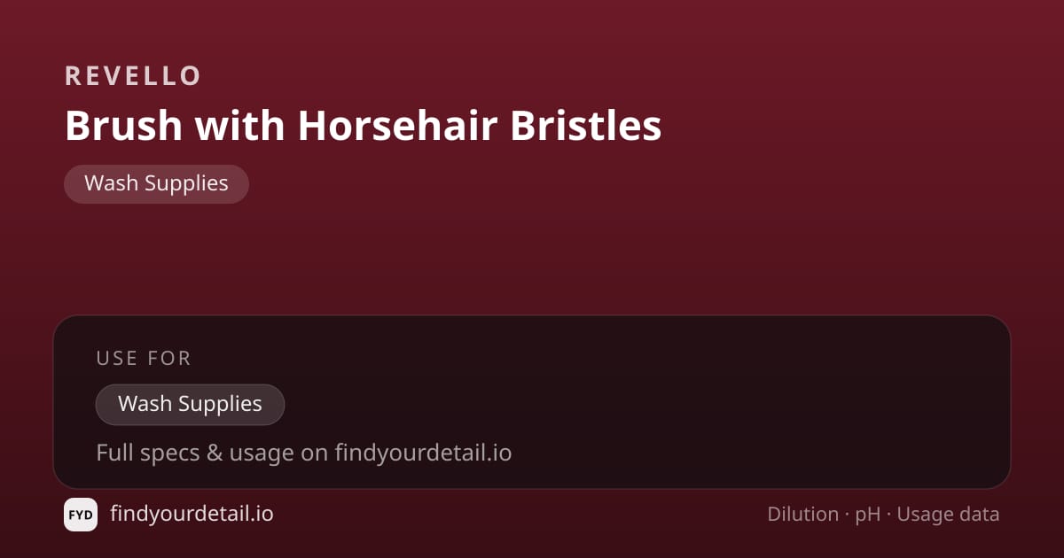 Revello Brush with Horsehair Bristles dilution ratio and pH specification chart