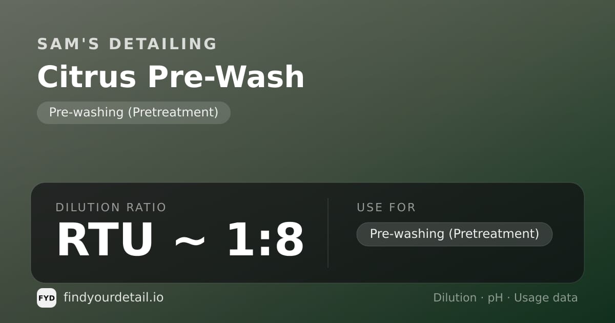 Sam's Detailing Citrus Pre-Wash dilution ratio and pH specification chart