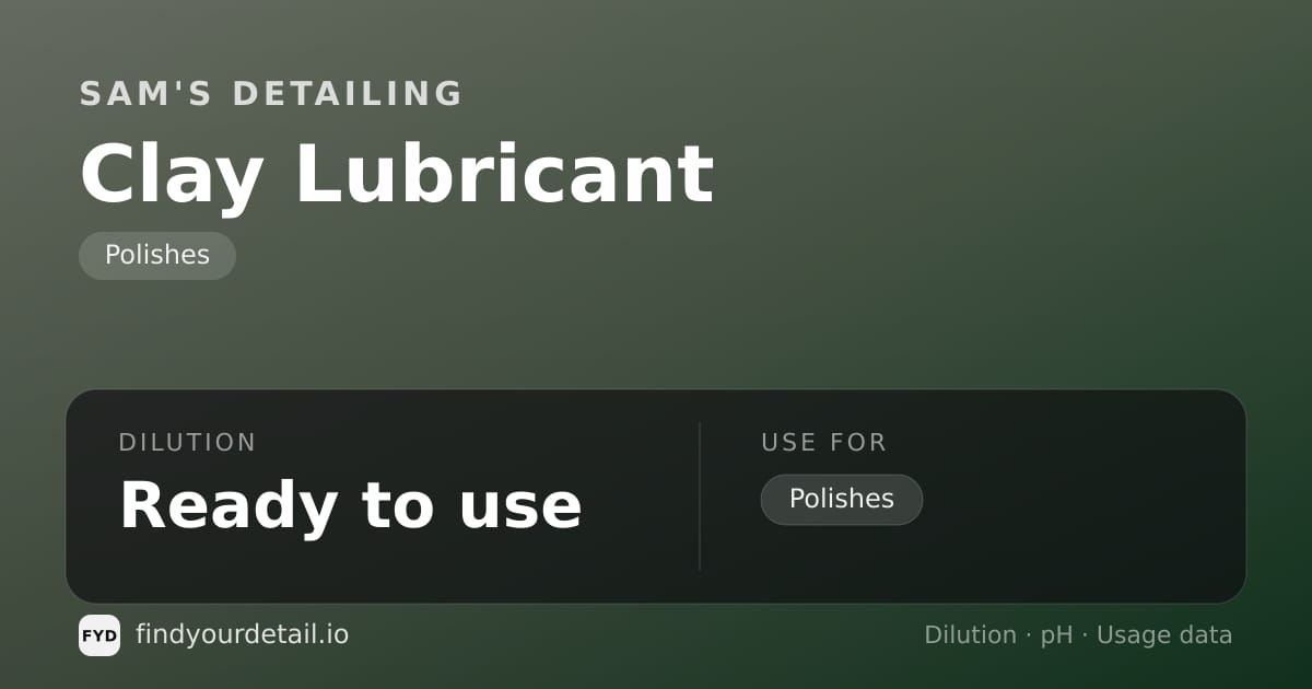 Sam's Detailing Clay Lubricant dilution ratio and pH specification chart