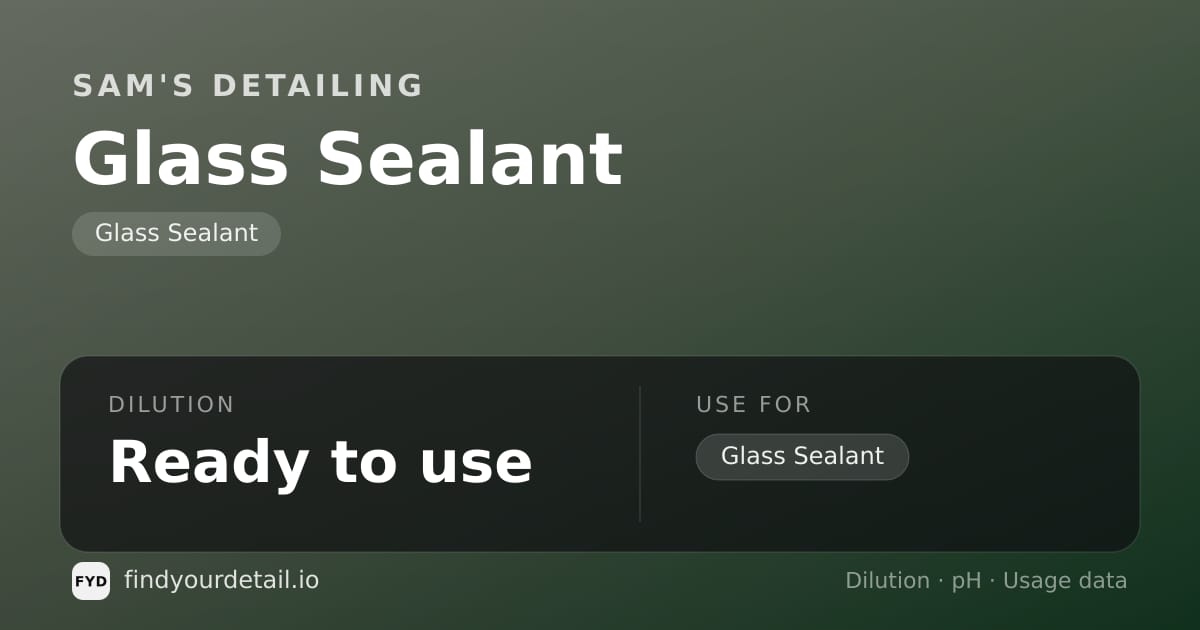 Sam's Detailing Glass Sealant dilution ratio and pH specification chart