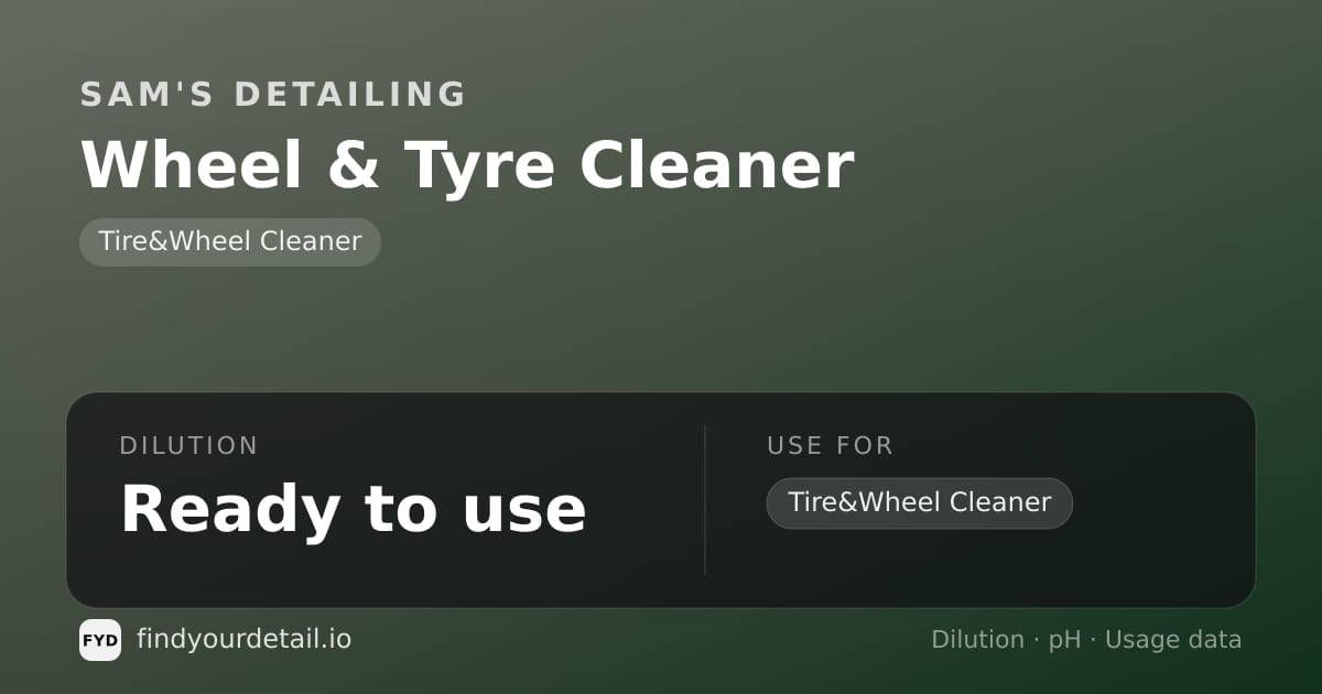 Sam's Detailing Wheel & Tyre Cleaner dilution ratio and pH specification chart