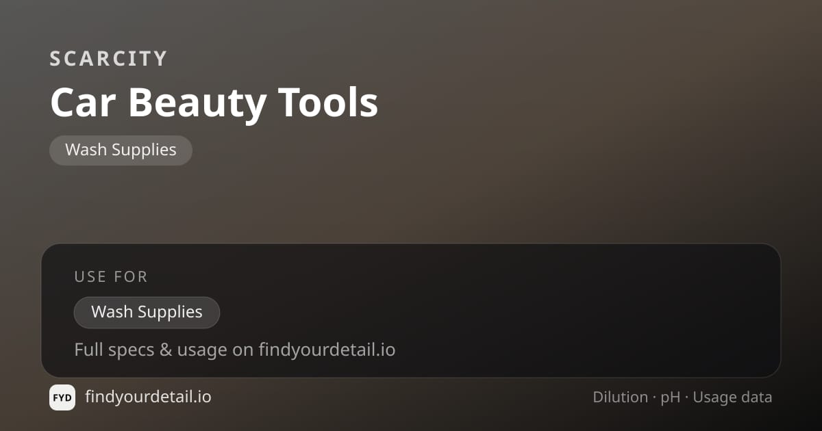 SCARCITY Car Beauty Tools dilution ratio and pH specification chart