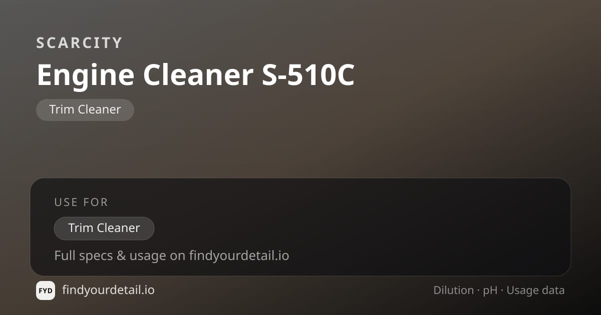 SCARCITY Engine Cleaner S-510C dilution ratio and pH specification chart