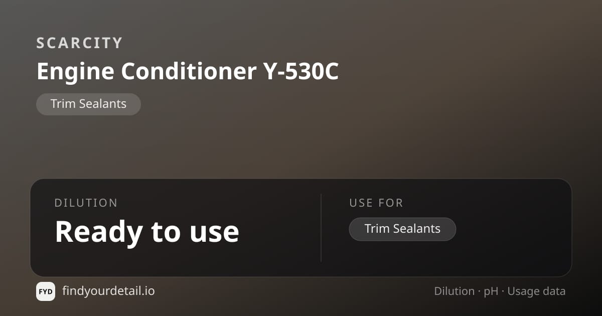 SCARCITY Engine Conditioner Y-530C dilution ratio and pH specification chart