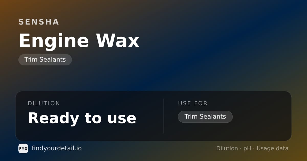 SENSHA Engine Wax dilution ratio and pH specification chart