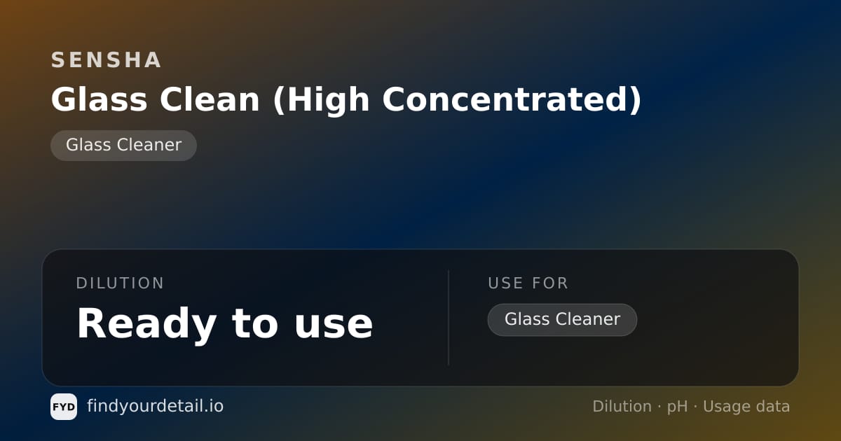 SENSHA Glass Clean (High Concentrated) dilution ratio and pH specification chart
