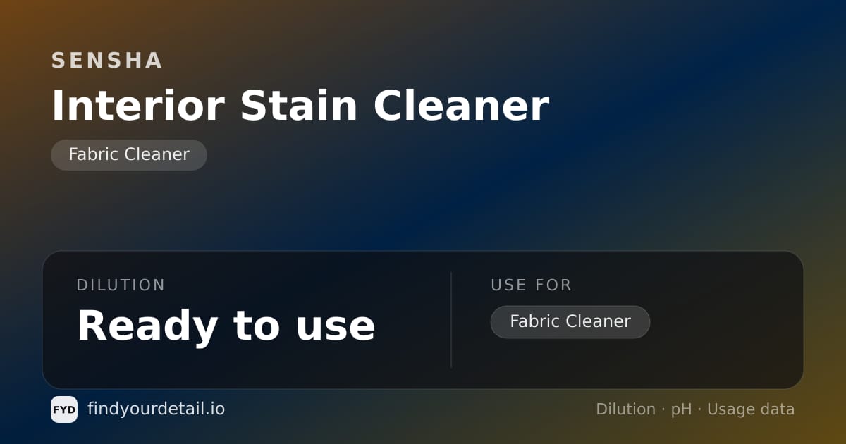 SENSHA Interior Stain Cleaner dilution ratio and pH specification chart