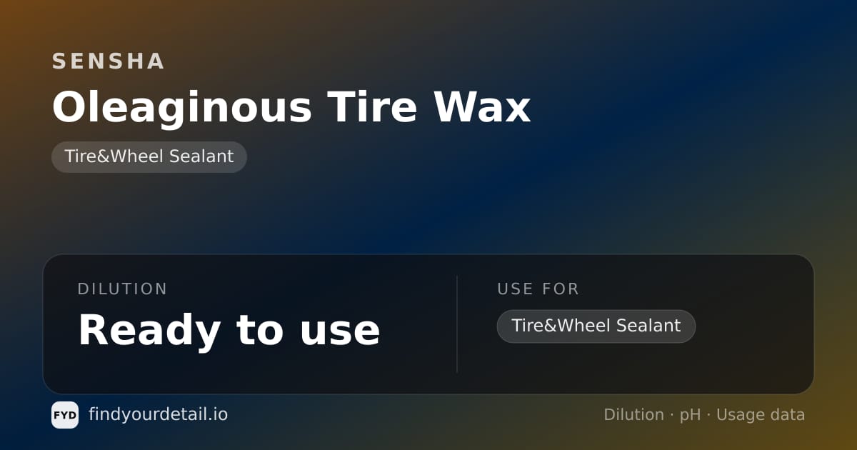 SENSHA Oleaginous Tire Wax dilution ratio and pH specification chart