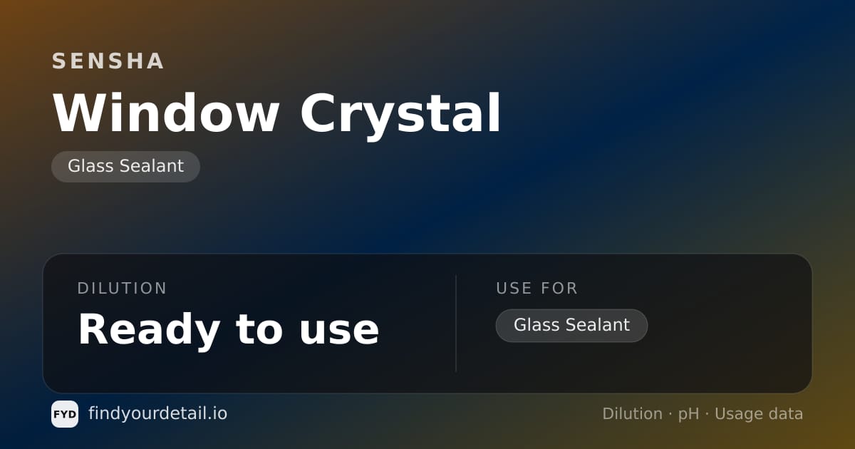 SENSHA Window Crystal dilution ratio and pH specification chart