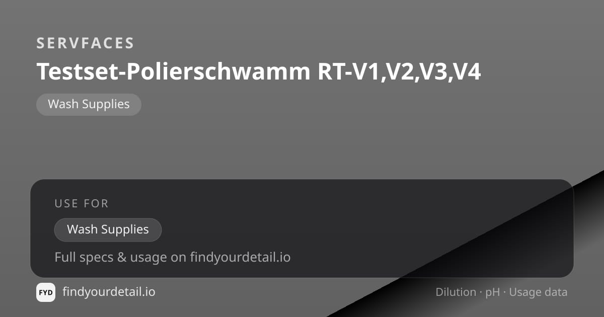 servFaces Testset-Polierschwamm RT-V1,V2,V3,V4 dilution ratio and pH specification chart