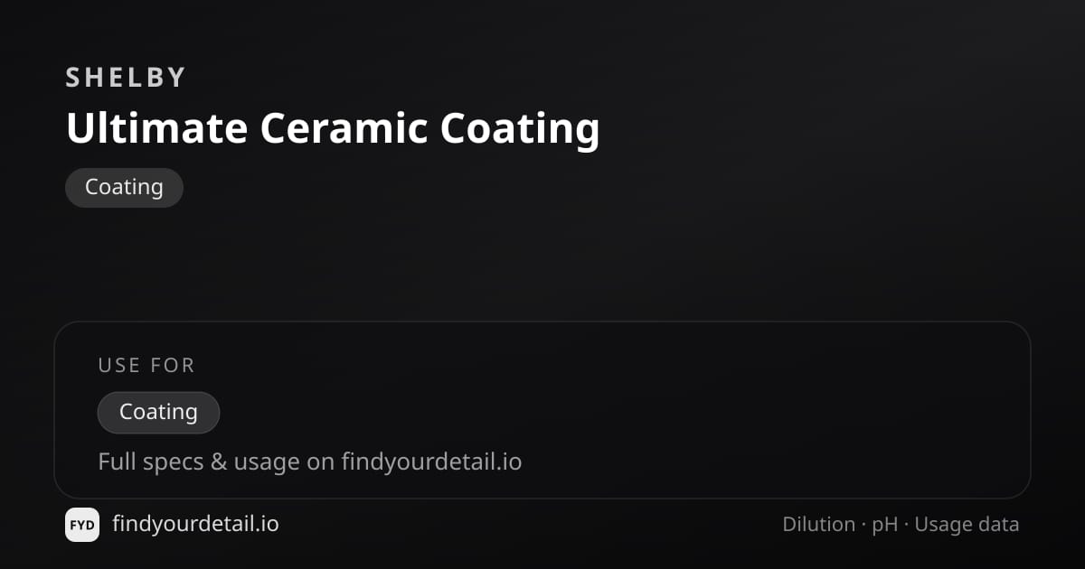 Shelby Ultimate Ceramic Coating dilution ratio and pH specification chart