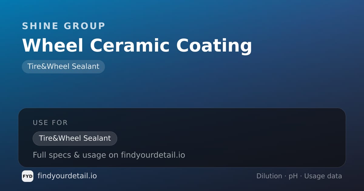 Shine group Wheel Ceramic Coating dilution ratio and pH specification chart