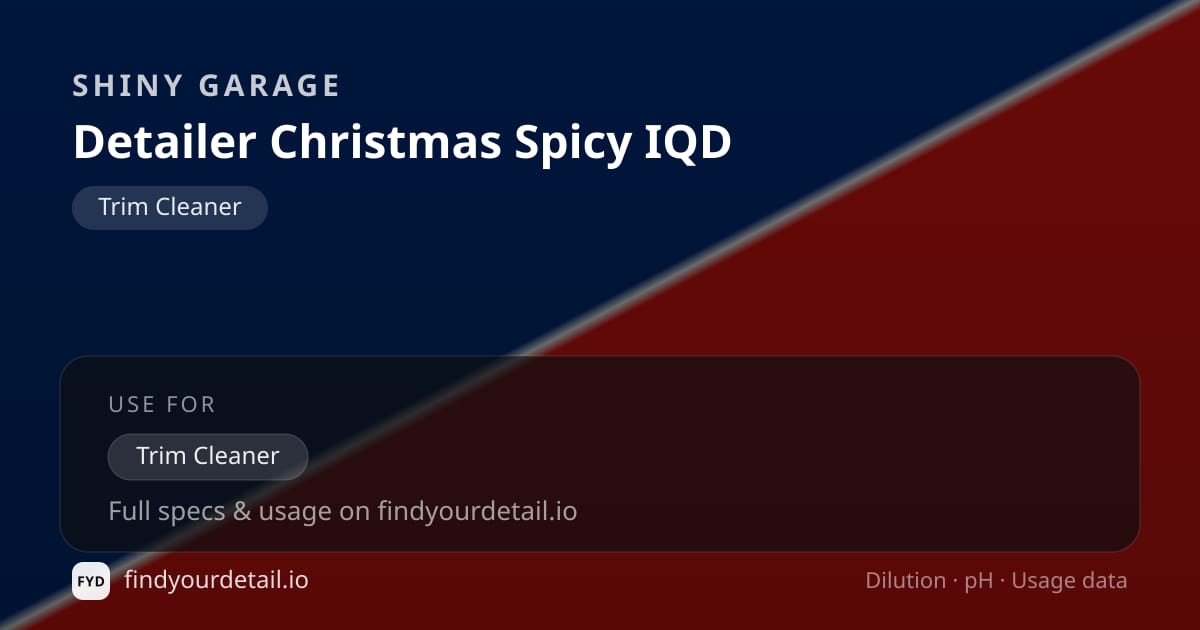Shiny Garage Detailer Christmas Spicy IQD dilution ratio and pH specification chart