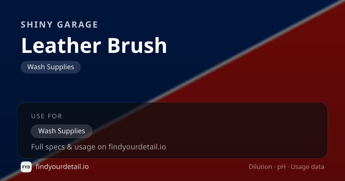 Shiny Garage Leather Brush dilution ratio and pH specification chart